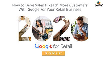 How to Drive Sales And Reach More Customers With Google For Your Retail Business
