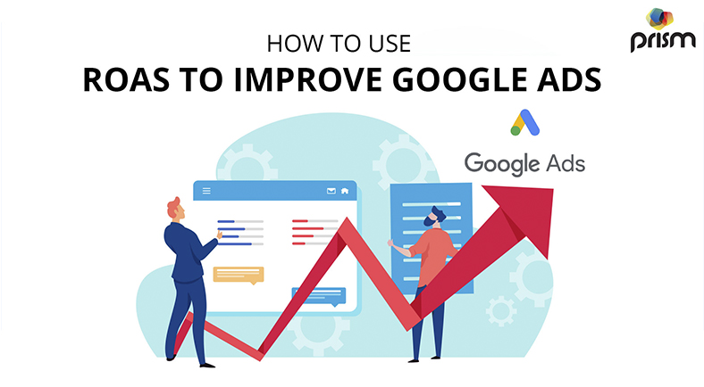 How to use ROAS to improve Google ads
