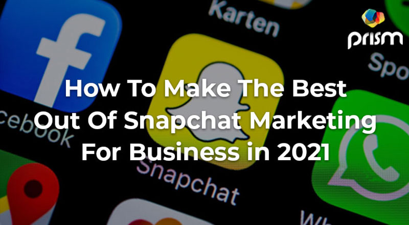 Snapchat marketing Strategy 2021
