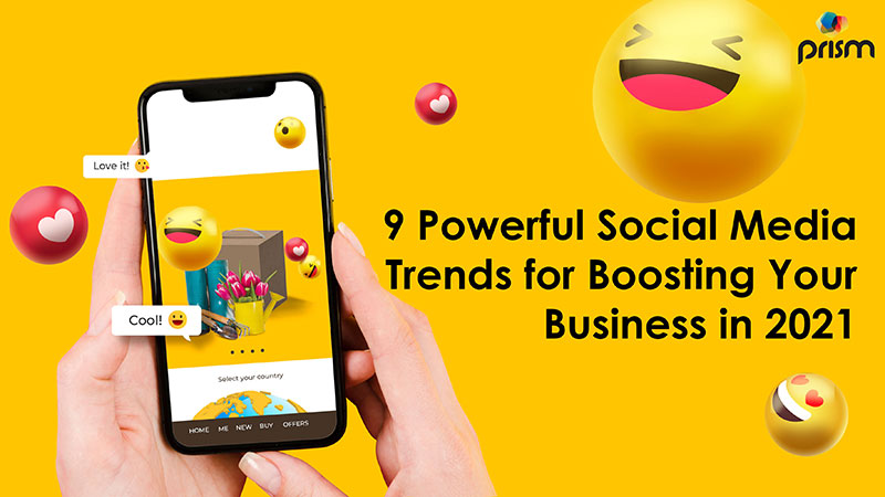 9 Powerful Social media Trends 2021