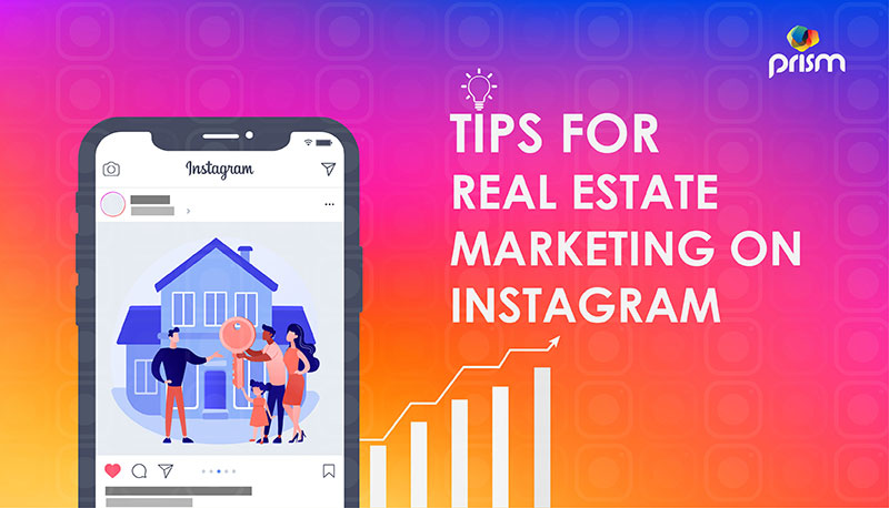 9 effective strategies for real estate marketing on Instagram