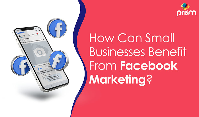 Businesses Benefit From Facebook Marketing