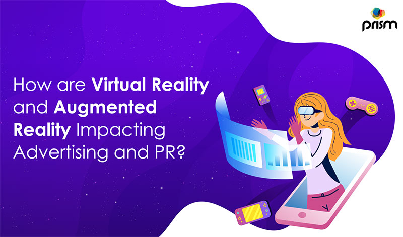Virtual Reality and Augmented Reality Impacting Advertising