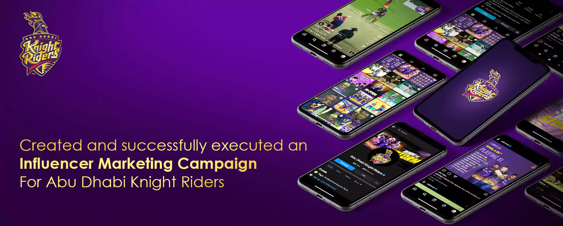 Created and Successfully executed an Influencer Marketing Campaign For Abu Dhabi Knight Riders