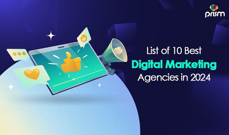 List of 10 Best Digital Marketing Agencies in 2024