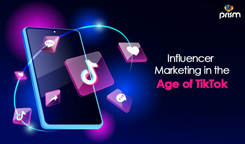 Influencer Marketing in the Age of TikTok