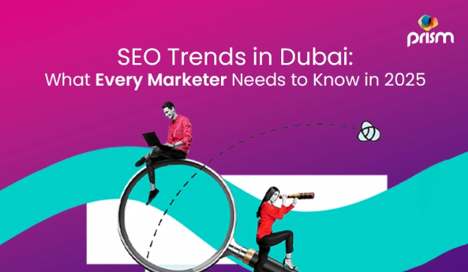 SEO Trends in Dubai: What Every Marketer Needs to Know in 2025